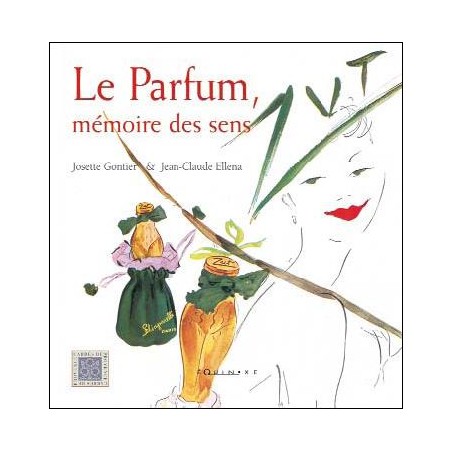 EDISUD - Le Parfum, Mémoire des Sens (Gontier-Ellena)