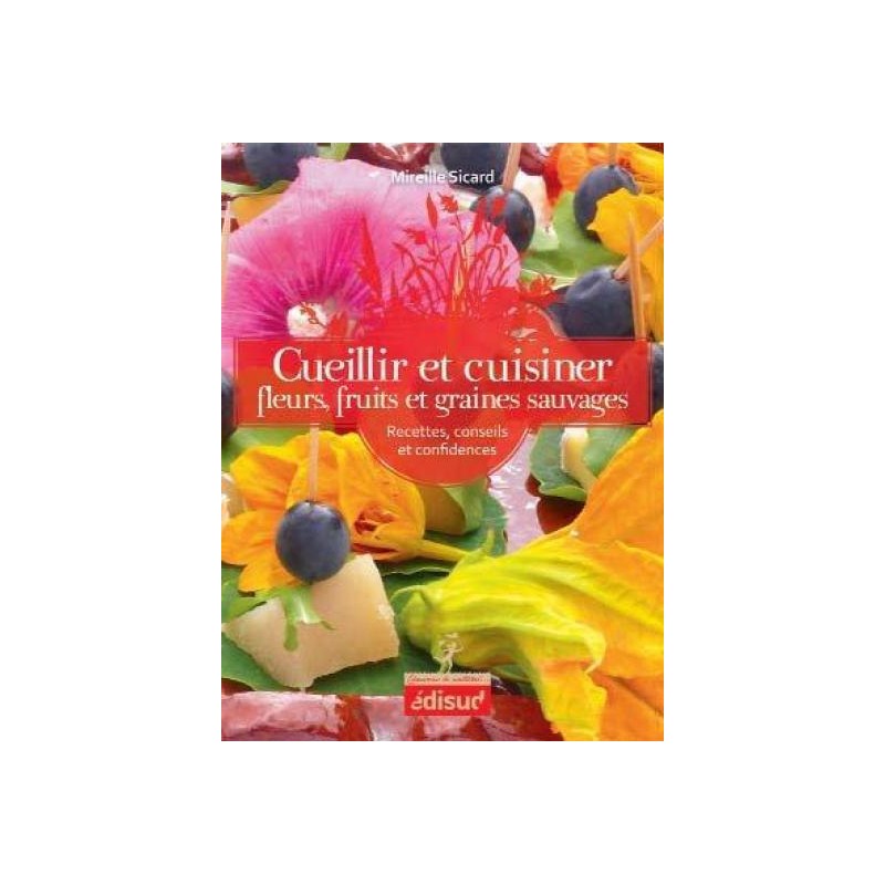Cueillir et cuisiner de Provence