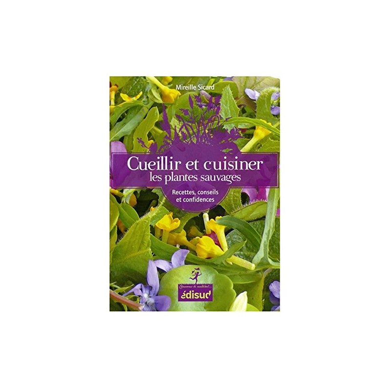 CUEILLIR & CUISINER de Provence